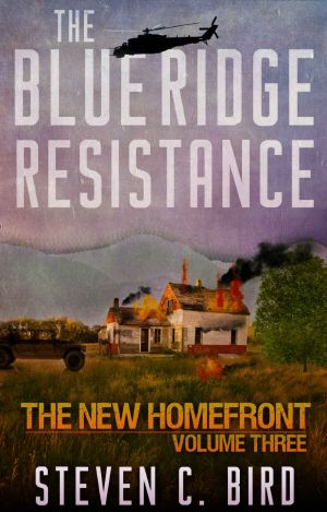 [The New Homefront 03] • The Blue Ridge Resistance